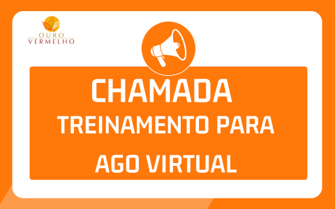 CHAMADA PARA TREINAMENTO – AGO VIRTUAL